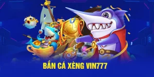 bắn cá xèng vin777