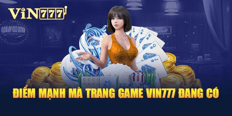 Điểm danh một số đặc điểm nổi bật tại sân chơi Vin777