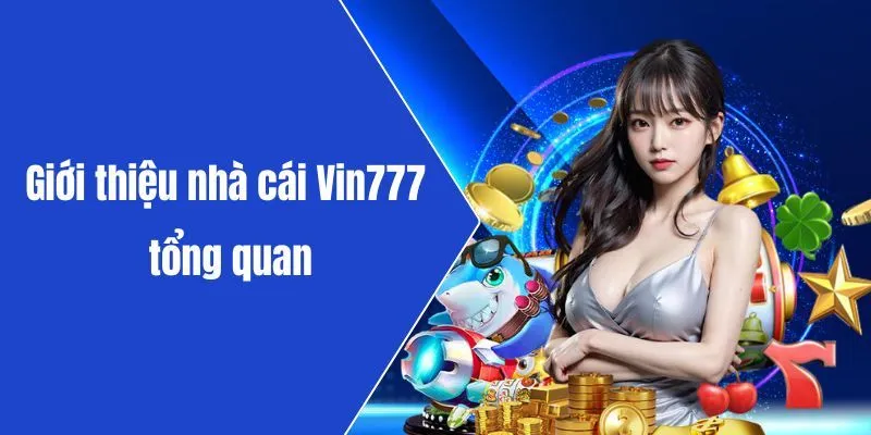 Thông tin giới thiệu Vin777