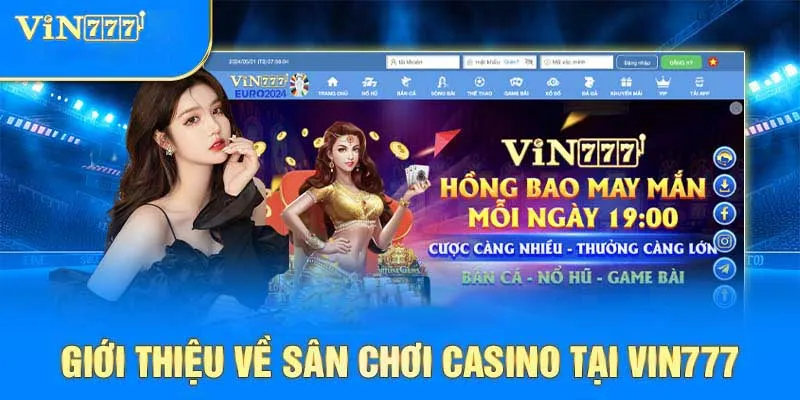 Giới thiệu về sân chơi casino Vin777