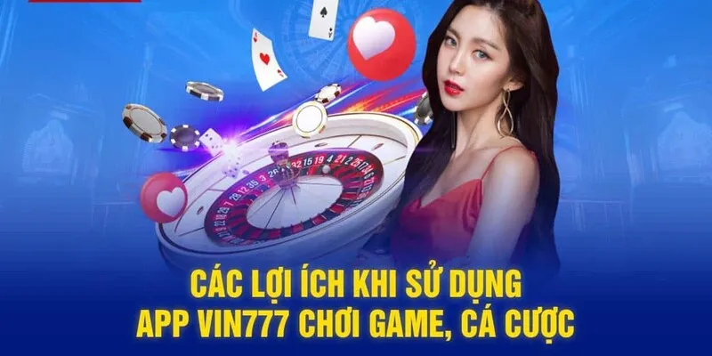 Giải thích lí do người chơi cần phải tải app Vin777